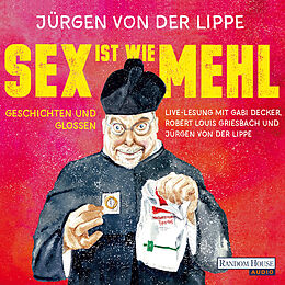 Audio CD (CD/SACD) (CD) Sex ist wie Mehl von Jürgen von der Lippe