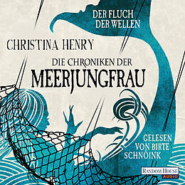 Audio Download Die Chroniken der Meerjungfrau - Der Fluch der Wellen von Henry, Christina
