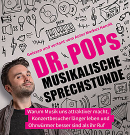 Audio CD (CD/SACD) Dr. Pops musikalische Sprechstunde von Dr. Pop, Markus Henrik