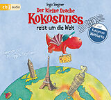 Audio CD (CD/SACD) Der kleine Drache Kokosnuss reist um die Welt von Ingo Siegner