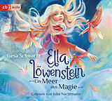 Audio CD (CD/SACD) Ella Löwenstein - Ein Meer aus Magie von Gesa Schwartz
