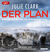 Audio CD (CD/SACD) Der Plan  Zwei Frauen. Ein Ziel. Ein gefährliches Spiel von Julie Clark