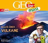 Audio CD (CD/SACD) GEOLINO MINI: Alles über Vulkane von Eva Dax, Heiko Kammerhoff, Oliver Versch