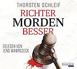 Audio CD (CD/SACD) Richter morden besser von Thorsten Schleif