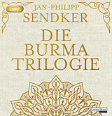 Audio CD (CD/SACD) Die Burma-Trilogie von Jan-Philipp Sendker