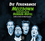 Audio CD (CD/SACD) Die Ferienbande - Meltdown im verfluchten Horror-Hotel von 