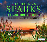 Audio CD (CD/SACD) Im Traum bin ich bei dir von Nicholas Sparks