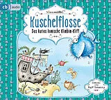 Audio CD (CD/SACD) Kuschelflosse Das kurios komische Klimbim-Kliff von Nina Müller