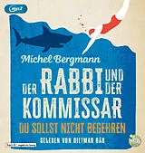 Audio CD (CD/SACD) Der Rabbi und der Kommissar: Du sollst nicht begehren von Michel Bergmann