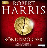 Audio CD (CD/SACD) (CD) Königsmörder von Robert Harris