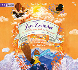 Audio CD (CD/SACD) Zara Zylinder  Die sagenhafte Reise durch das Jemandsland von Sven Gerhardt