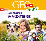 Audio CD (CD/SACD) GEOLINO MINI: Alles über Haustiere von Eva Dax, Heiko Kammerhoff, Oliver Versch