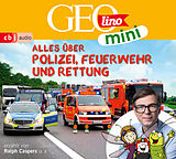 Audio CD (CD/SACD) GEOLINO MINI: Alles über Polizei, Feuerwehr und Rettung von Eva Dax, Heiko Kammerhoff, Oliver Versch