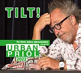 Audio CD (CD/SACD) TILT! 2022  Der etwas andere Jahresrückblick von und mit Urban Priol von Urban Priol