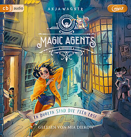 Audio CD (CD/SACD) Magic Agents - In Dublin sind die Feen los! von Anja Wagner
