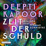 Audio CD (CD/SACD) Zeit der Schuld von Deepti Kapoor
