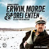 Audio CD (CD/SACD) Erwin, Morde und drei Enten - Die Erwin-Düsedieker-Krimis von Thomas Krüger