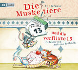 Audio CD (CD/SACD) (CD) Die Muskeltiere und die verflixte 13 von Ute Krause