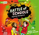 Audio CD (CD/SACD) Battle of Schools - Angriff der Molchgehirne von Nicole Röndigs