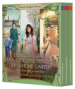 Audio CD (CD/SACD) Der kleine Lord. Sara, die kleine Prinzessin. Der geheime Garten von Frances Hodgson Burnett