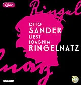 Audio CD (CD/SACD) Otto Sander liest Joachim Ringelnatz von Joachim Ringelnatz