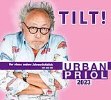 Audio CD (CD/SACD) Tilt! 2023 - Der etwas andere Jahresrückblick von und mit Urban Priol von Urban Priol
