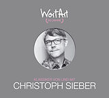 Audio CD (CD/SACD) 30 Jahre WortArt  Klassiker von und mit Christoph Sieber von Christoph Sieber
