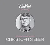 Audio CD (CD/SACD) 30 Jahre WortArt Klassiker von und mit Christoph Sieber von Christoph Sieber