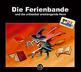 Audio CD (CD/SACD) Die Ferienbande und die unfassbar anstrengende Hexe von 