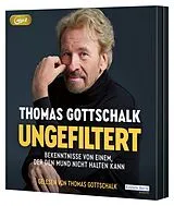 Audio CD (CD/SACD) Ungefiltert von Thomas Gottschalk