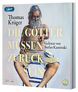 Audio CD (CD/SACD) Die Götter müssen zurück sein von Thomas Krüger