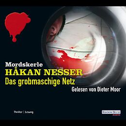 Audio Download Das grobmaschige Netz von Nesser, Håkan
