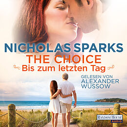 Audio Download The Choice - Bis zum letzten Tag von Sparks, Nicholas