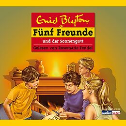 Audio Download Fünf Freunde und der Sonnengott von Blyton, Enid