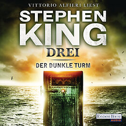 Audio Download Der dunkle Turm - Drei (2) von King, Stephen