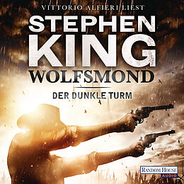 Audio Download Der dunkle Turm - Wolfsmond (5) von King, Stephen