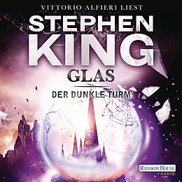 Audio Download Der dunkle Turm - Glas (4) von King, Stephen