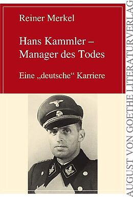 Kartonierter Einband Hans Kammler - Manager des Todes von Reiner Merkel