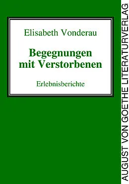 E-Book (epub) Begegnungen mit Verstorbenen von Elisabeth Vonderau