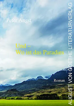 E-Book (epub) Und  Wo ist das Paradies von Peter Angst