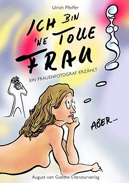 E-Book (epub) Ich bin 'ne tolle Frau, aber... von Ulrich Pfeiffer