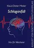 E-Book (epub) Schlaganfall - nix für Weicheier von Klaus-Dieter Meder