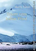 E-Book (epub) Traum vom kalten Wind von Harry Gaus