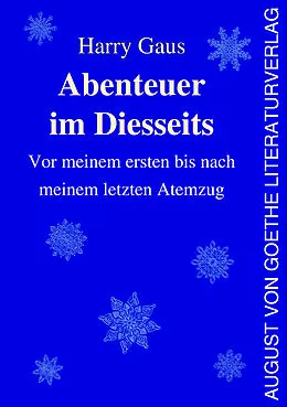 E-Book (epub) Abenteuer im Diesseits von Harry Gaus