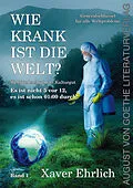 E-Book (epub) Wie krank ist die Welt? von Xaver Ehrlich