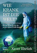 E-Book (epub) Wie krank ist die Welt? Bd. 2 von Xaver Ehrlich