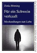 E-Book (epub) Für ein Schwein verkauft von Zinka Hörning