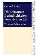 E-Book (epub) Die seltsamen Befindlichkeiten vom kleinen Ich von Gertrud Pauly