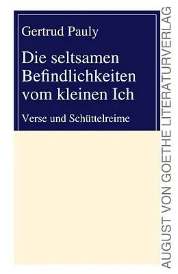 E-Book (epub) Die seltsamen Befindlichkeiten vom kleinen Ich von Gertrud Pauly