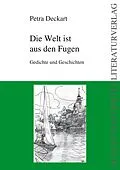 E-Book (epub) Die Welt ist aus den Fugen von Petra Deckart